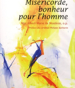 MISERICORDE, BONHEUR POUR L'HOMME