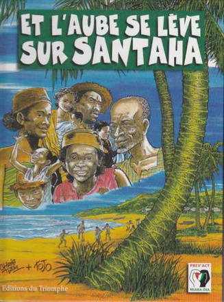 ET L'AUBE SE LEVE SUR SANTANA - MADAGASCAR BD