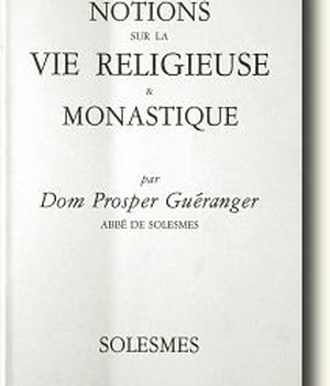 NOTIONS SUR LA VIE RELIGIEUSE ET MONASTIQUE