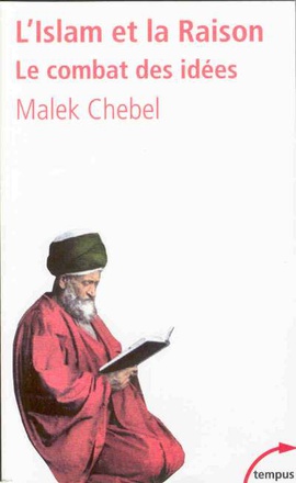 L'ISLAM ET LA RAISON LE COMBAT DES IDEES