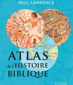 ATLAS DE LHISTOIRE BIBLIQUE, DEUXIEME EDITION