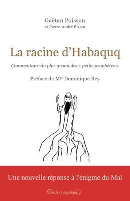 LA RACINE D HABAQUQ - COMMENTAIRE DU PLUS GRAND DES PETITS PROPHETES
