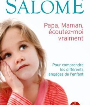 PAPA, MAMAN, ECOUTEZ-MOI VRAIMENT