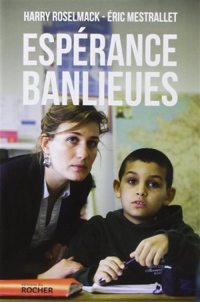ESPERANCE BANLIEUES - UN NOUVEAU MODELE D'ECOLE, POUR MIEUX LUTTER CONTRE L'ECHEC SCOLAIRE ET LES TE
