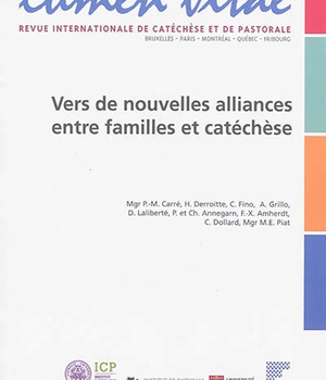 VERS DE NOUVELLES ALLIANCES ENTRE FAMILLES ET CATECHESE