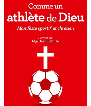 COMME UN ATHLETE DE DIEU - MANIFESTE SPORTIF ET CHRETIEN