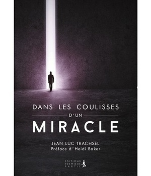 DANS LES COULISSES D'UN MIRACLE