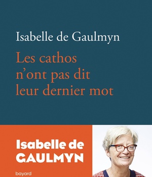 LES CATHOS N'ONT PAS DIT LEUR DERNIER MOT