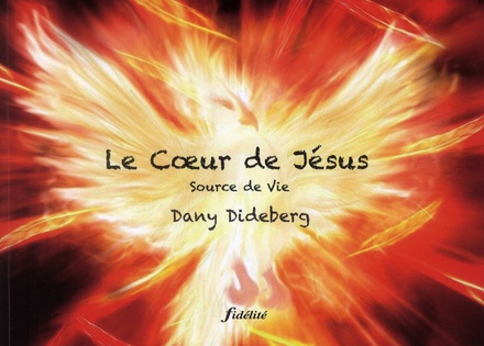LE COEUR DE JESUS SOURCE DE VIE