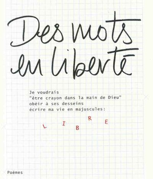 DES MOTS EN LIBERTE