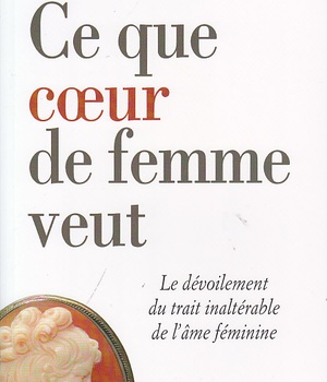 CE QUE COEUR DE FEMME VEUT