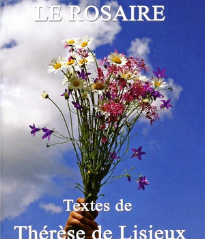 LE ROSAIRE - TEXTES DE THERESE DE LISIEUX GRAND FORMAT