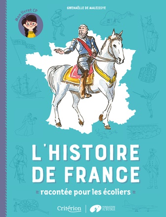L'HISTOIRE DE FRANCE RACONTEE POUR LES ECOLIERS - MON LIVRET CP