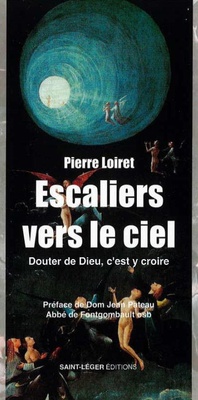 ESCALIERS VERS LE CIEL - DOUTER DE DIEU, C'EST Y CROIRE
