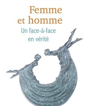 FEMME ET HOMME - UN FACE-A-FACE EN VERITE