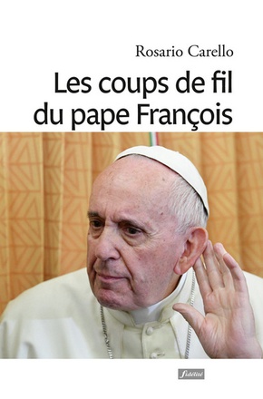 LES COUPS DE FIL DU PAPE FRANCOIS