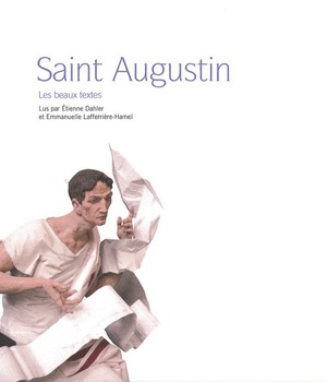 SAINT AUGUSTIN, LES PLUS BEAUX TEXTES - AUDIOLIVRE - LES BEAUX TEXTES
