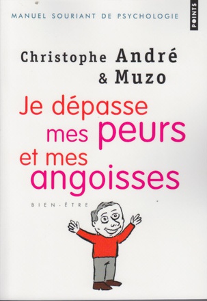 JE DEPASSE MES PEURS ET MES ANGOISSES