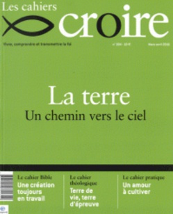 CAHIERS CROIRE LA TERRE MARS/AVRIL 2016 N 304