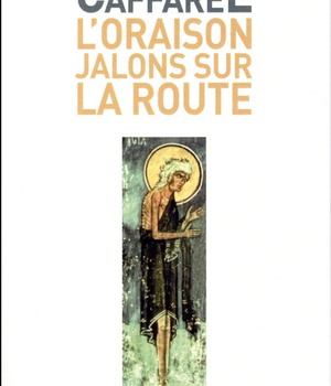 L'ORAISON, JALONS SUR LA ROUTE - POCHE