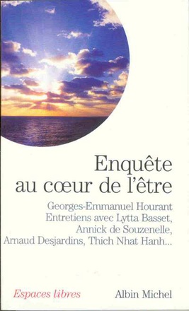 ESPACES LIBRES - T194 - ENQUETE AU COEUR DE L'ETRE