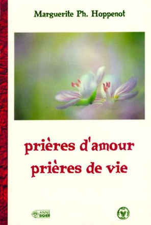 PRIERES D'AMOUR PRIERES DE VIE