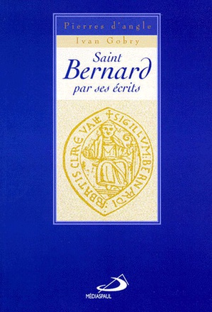 SAINT BERNARD PAR SES ECRITS