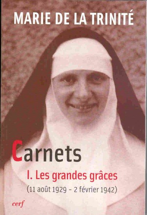 CARNETS 1 LES GRANDES GRACES (11 AOUT 1929 - 2 FEVRIER 1942)
