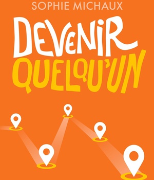 DEVENIR QUELQU'UN - NOUVELLE EDITION