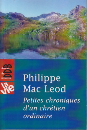 PETITES CHRONIQUES D'UN CHRETIEN ORDINAIRE