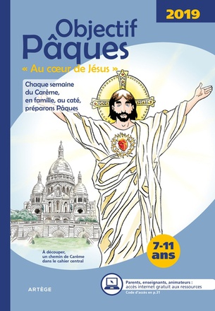 OBJECTIF PAQUES 2019 - AU COEUR DE JESUS