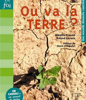 OU VA LA TERRE ? (LIVRE PASTORAL)