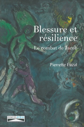 BLESSURE ET RESILIENCE - LE COMBAT DE JACOB