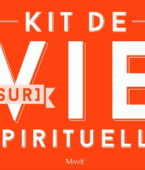 KIT DE SURVIE SPIRITUELLE