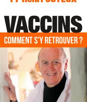 VACCINS - COMMENT S'Y RETROUVER ?