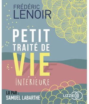 PETIT TRAITE DE VIE INTERIEURE
