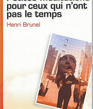 PETITES MEDIDATIONS POUR CEUX QUI N'ONT PAS LE TEMPS