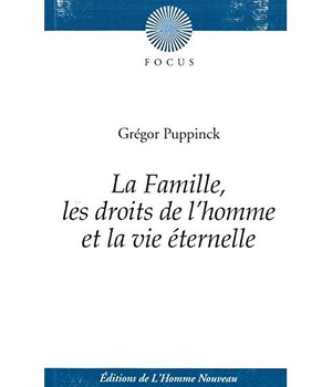 LA FAMILLE, LES DROITS DE L'HOMME ET LA VIE ETERNELLE