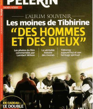 DES HOMMES ET DES DIEUX HORS SERIE PELERIN