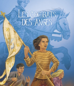 LES COMBATS DES ANGES
