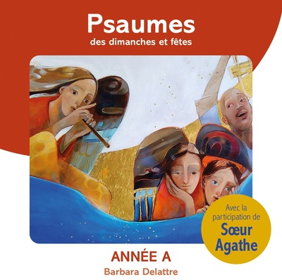 PSAUMES DES DIMANCHES ET FETES, ANNEE A - AUDIO