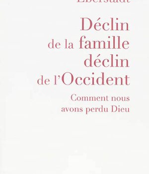DECLIN DE LA FAMILLE, DECLIN DE L'OCCIDENT