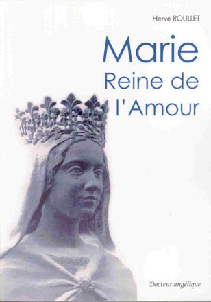 MARIE REINE DE L'AMOUR