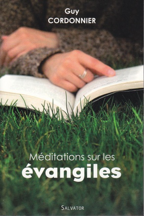 MEDITATIONS SUR LES EVANGILES