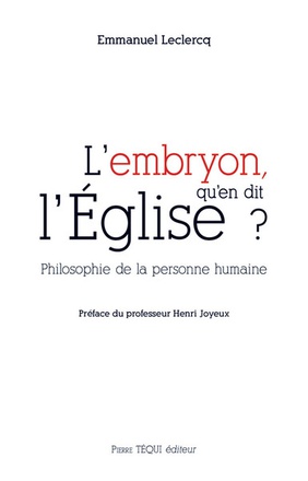 L'EMBRYON, QU'EN DIT L'EGLISE ? - PHILOSOPHIE DE LA PERSONNE HUMAINE