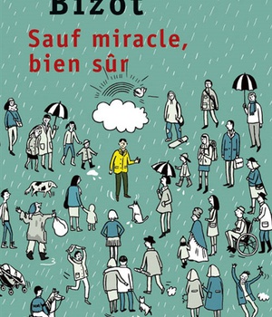 SAUF MIRACLE, BIEN SUR