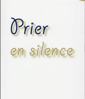 PRIER EN SILENCE
