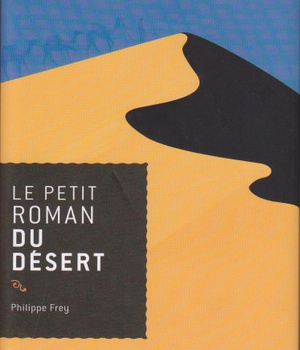 LE PETIT ROMAN DU DESERT