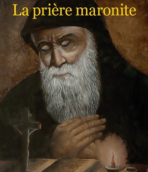 LA PRIERE MARONITE
