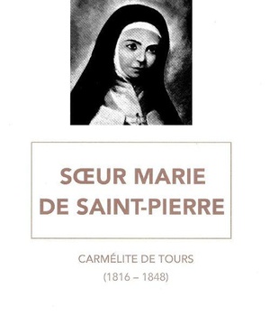 SOEUR MARIE DE SAINT-PIERRE - CARMELITE DE TOURS (1816-1848)